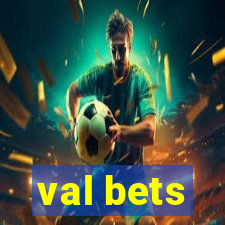 val bets